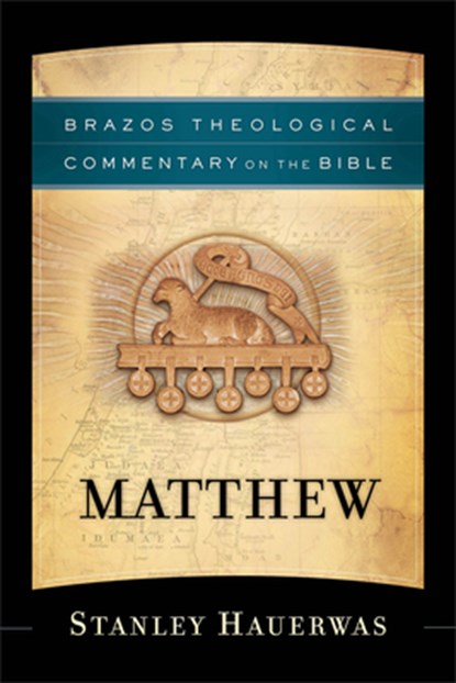 Matthew, Stanley Hauerwas - Paperback - 9781587433818