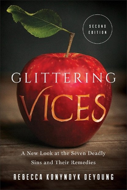 Glittering Vices, Rebecca Konyndyk DeYoung - Paperback - 9781587434402
