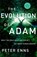 The Evolution of Adam, Peter Enns - Gebonden - 9781587435409