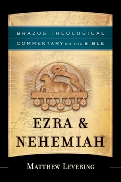 Ezra & Nehemiah, Matthew Levering - Paperback - 9781587436482