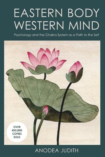 Eastern Body, Western Mind, Anodea Judith - Paperback - 9781587612251