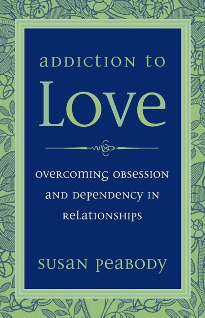 Addiction to Love, Susan Peabody - Paperback - 9781587612398