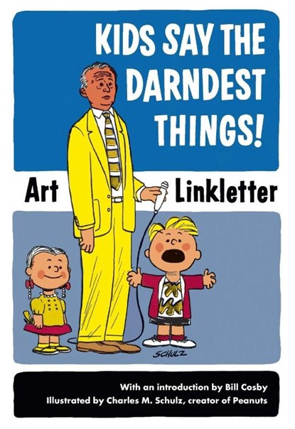 Kids Say the Darndest Things!, Art Linkletter - Paperback - 9781587612497