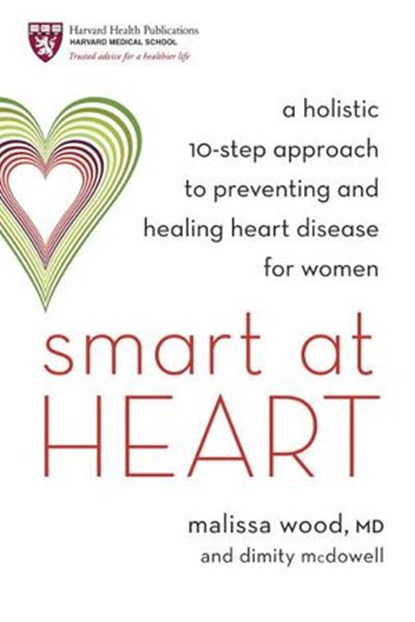 Smart at Heart, Dr. Malissa Wood ; Dimity McDowell - Ebook - 9781587612817