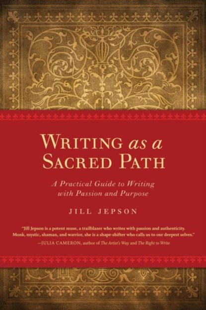 Writing as a Sacred Path, Jill Jepson - Paperback - 9781587613258