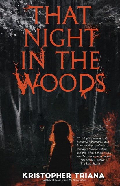 That Night in the Woods, Kristopher Triana - Paperback - 9781587679032