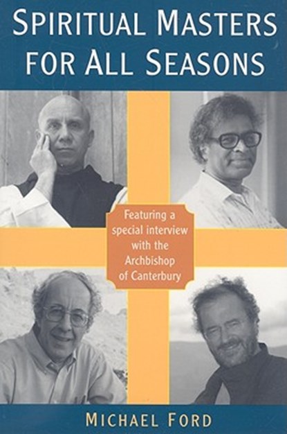 Spiritual Masters for All Seasons, Michael Ford - Paperback - 9781587680557