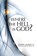 Where the Hell is God?, RICHARD,  SJ Leonard - Paperback - 9781587680601