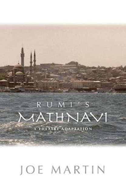 Rumi's Mathnavi, MARTIN,  Joe - Paperback - 9781587750335