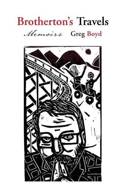 Brotherton's Travels, Greg Boyd - Paperback - 9781587750540