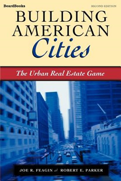 Building American Cities, FEAGIN,  Joe R. ; Parker, Robert - Paperback - 9781587981487