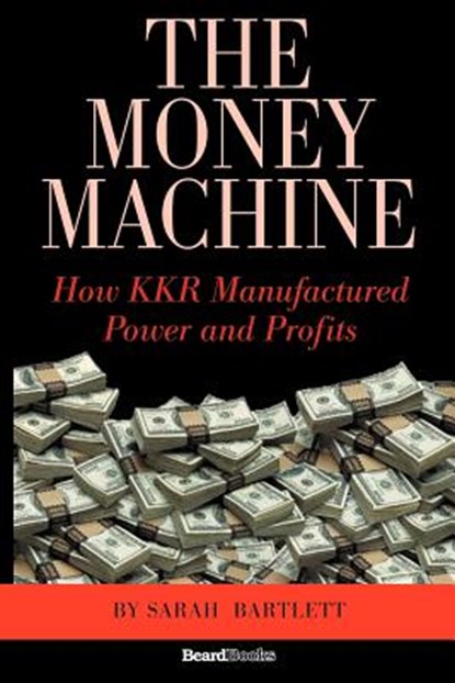 The Money Machine, Sarah Bartlett - Paperback - 9781587982491