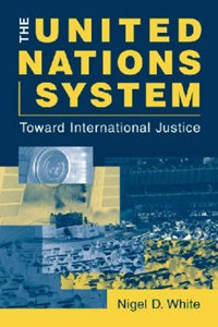 The United Nations System | Nigel White | 