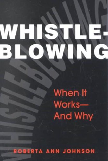 Whistleblowing, JOHNSON,  Roberta Ann - Paperback - 9781588261397