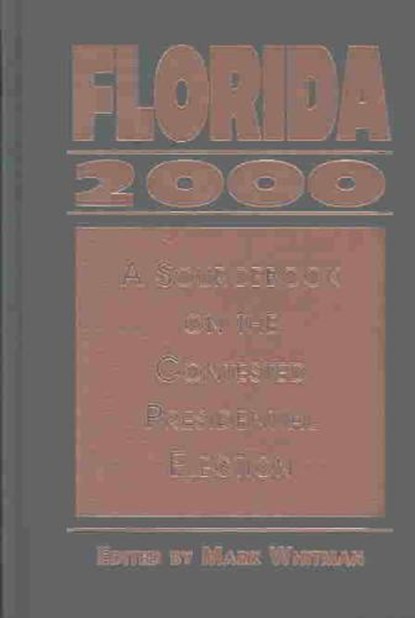 Florida 2000, WHITMAN,  Mark - Gebonden - 9781588262042