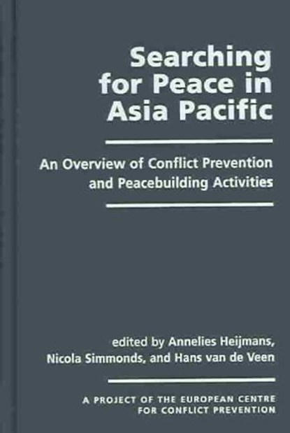Searching for Peace in Asia Pacific, HEIJMANS,  Annelies - Gebonden - 9781588262141