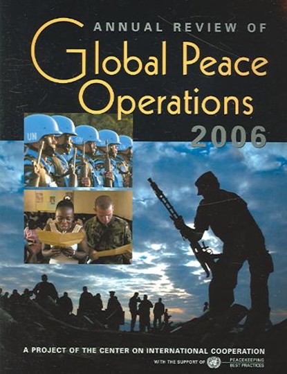Annual Review of Global Peace Operations 2006, niet bekend - Paperback - 9781588264411