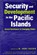 Security and Development in the Pacific Islands, BRROWNE,  M. Anne - Paperback - 9781588265302