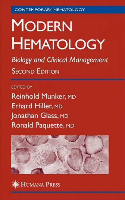 Modern Hematology, Reinhold Munker ; Erhard Hiller ; Jonathan Glass ; Ronald Paquette - Gebonden - 9781588295576