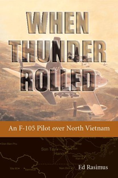 When Thunder Rolled, Ed Rasimus - Ebook - 9781588343543
