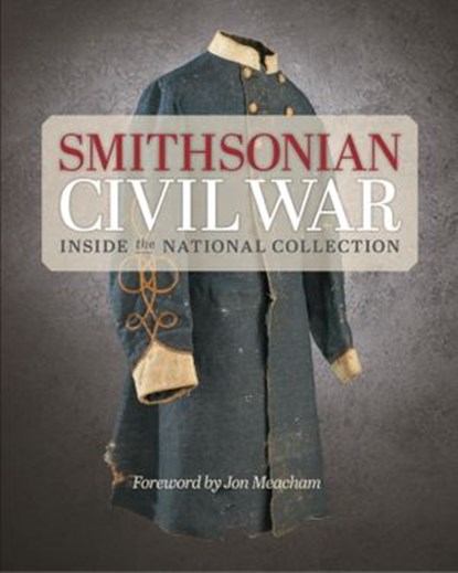 Smithsonian Civil War, Smithsonian Institution - Ebook - 9781588343901