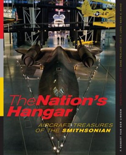 The Nation's Hangar, F. Robert van der Linden - Ebook - 9781588344533