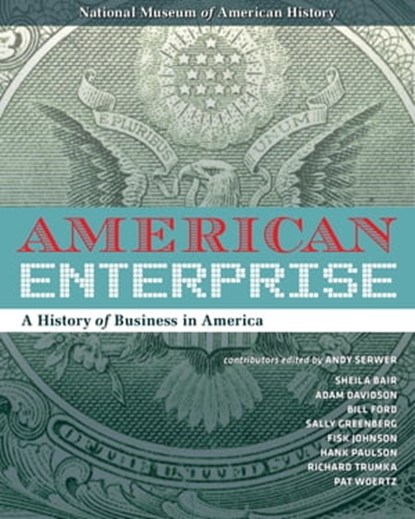 American Enterprise, Peter Liebhold ; Nancy Davis ; Kathleen G. Franz - Ebook - 9781588344977