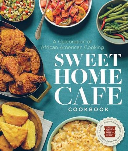 Sweet Home Cafe Cookbook, Nat'l Mus Afr Am Hist Culture - Gebonden - 9781588346407
