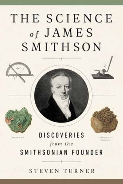 The Science of James Smithson, Steven Turner - Ebook - 9781588346933