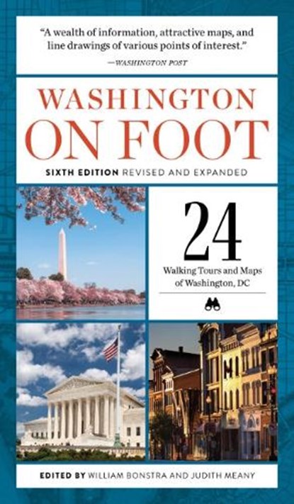 Washington on Foot - Sixth Edition, Revised and Updated, William (William Bonstra) Bonstra ; Judith (Judith Meany) Meany - Paperback - 9781588347367