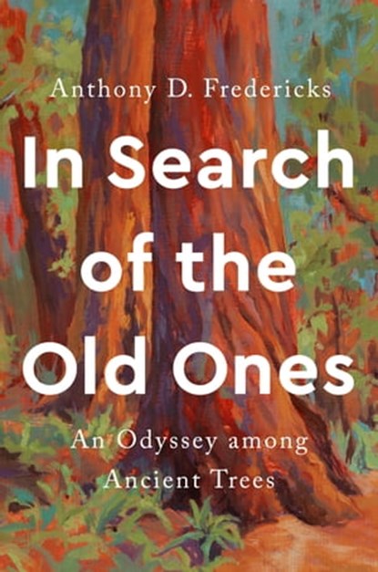 In Search of the Old Ones, Anthony D. Fredericks - Ebook - 9781588347480