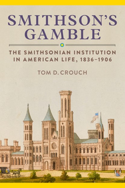 Smithson'S Gamble, Tom D. (Tom D. Crouch) Crouch - Gebonden - 9781588347916