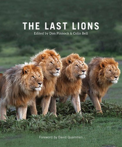 The Last Lions, Don Pinnock - Paperback - 9781588348050