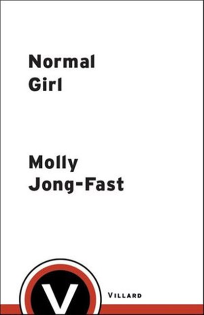 Normal Girl, Molly Jong-Fast - Ebook - 9781588360328