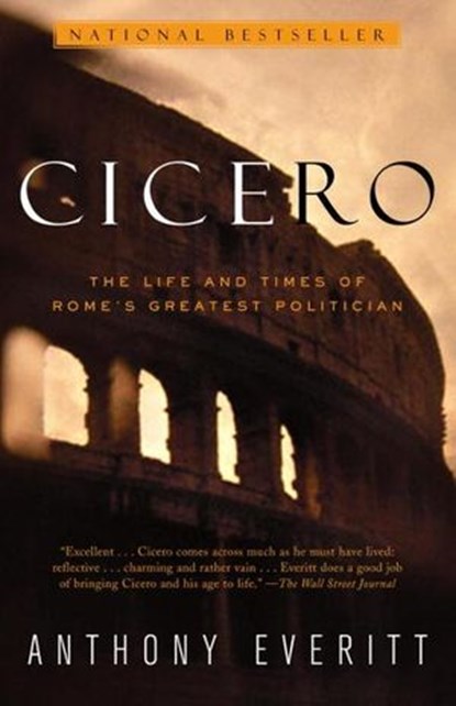 Cicero, Anthony Everitt - Ebook - 9781588360342