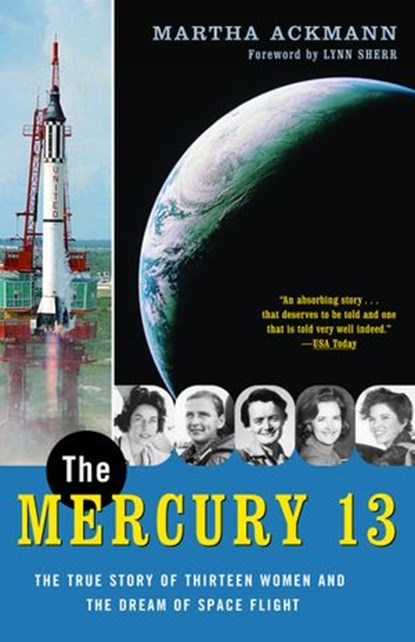 The Mercury 13, Martha Ackmann - Ebook - 9781588360373