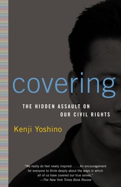 Covering, Kenji Yoshino - Ebook - 9781588361721