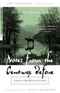 Notes from The Century Before | Edward Hoagland | 