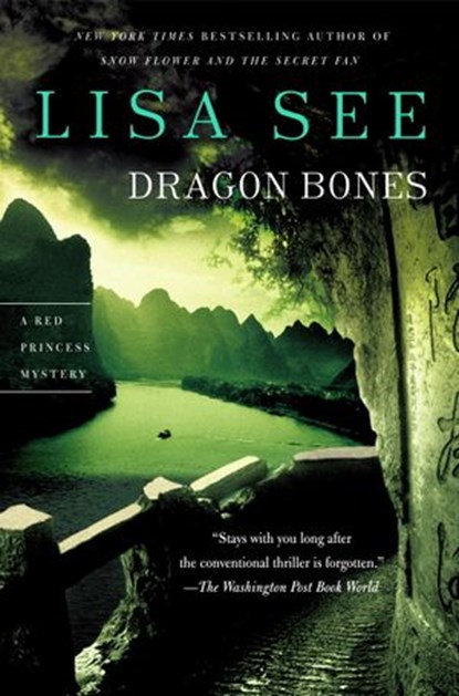 Dragon Bones, Lisa See - Ebook - 9781588362704