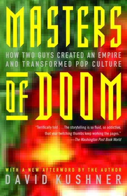 Masters of Doom, David Kushner - Ebook - 9781588362896