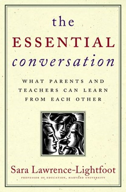 The Essential Conversation, Sara Lawrence-Lightfoot - Ebook - 9781588362940