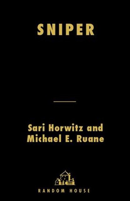 Sniper, Sari Horwitz ; Michael Ruane - Ebook - 9781588363305