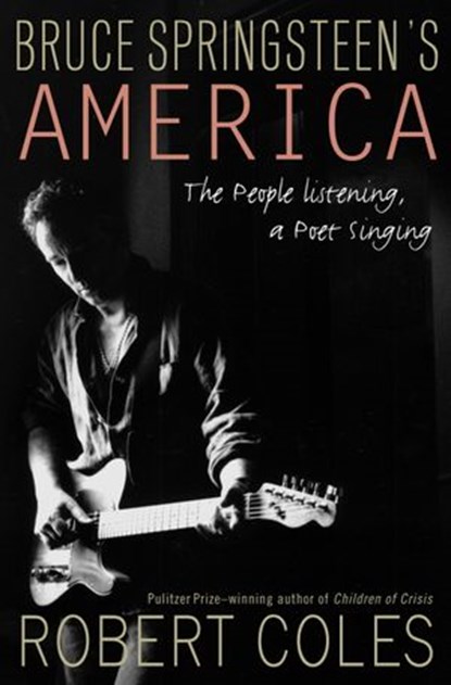 Bruce Springsteen's America, Robert Coles - Ebook - 9781588363336