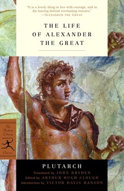 The Life of Alexander the Great, Plutarch - Ebook - 9781588363473