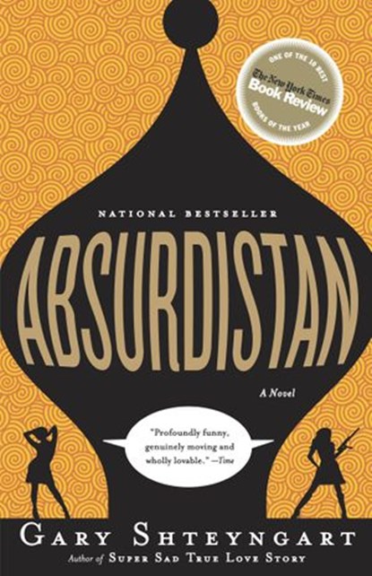 Absurdistan, Gary Shteyngart - Ebook - 9781588365309