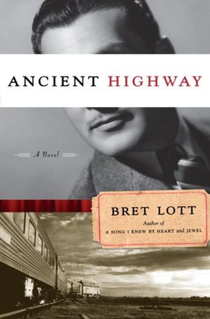 Ancient Highway, Bret Lott - Ebook - 9781588367112