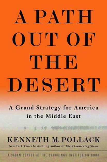 A Path Out of the Desert, Kenneth Pollack - Ebook - 9781588367624