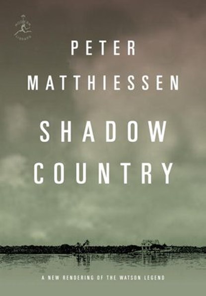Shadow Country, Peter Matthiessen - Ebook - 9781588368249