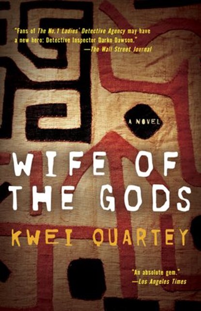 Wife of the Gods, Kwei Quartey - Ebook - 9781588368577