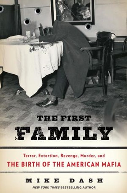 The First Family, Mike Dash - Ebook - 9781588368638